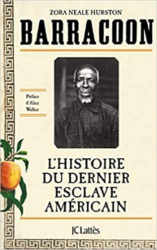 Couverture du livre Barracoon : L'hisoire du dernier esclave Américain de Zora Neale Hurston.