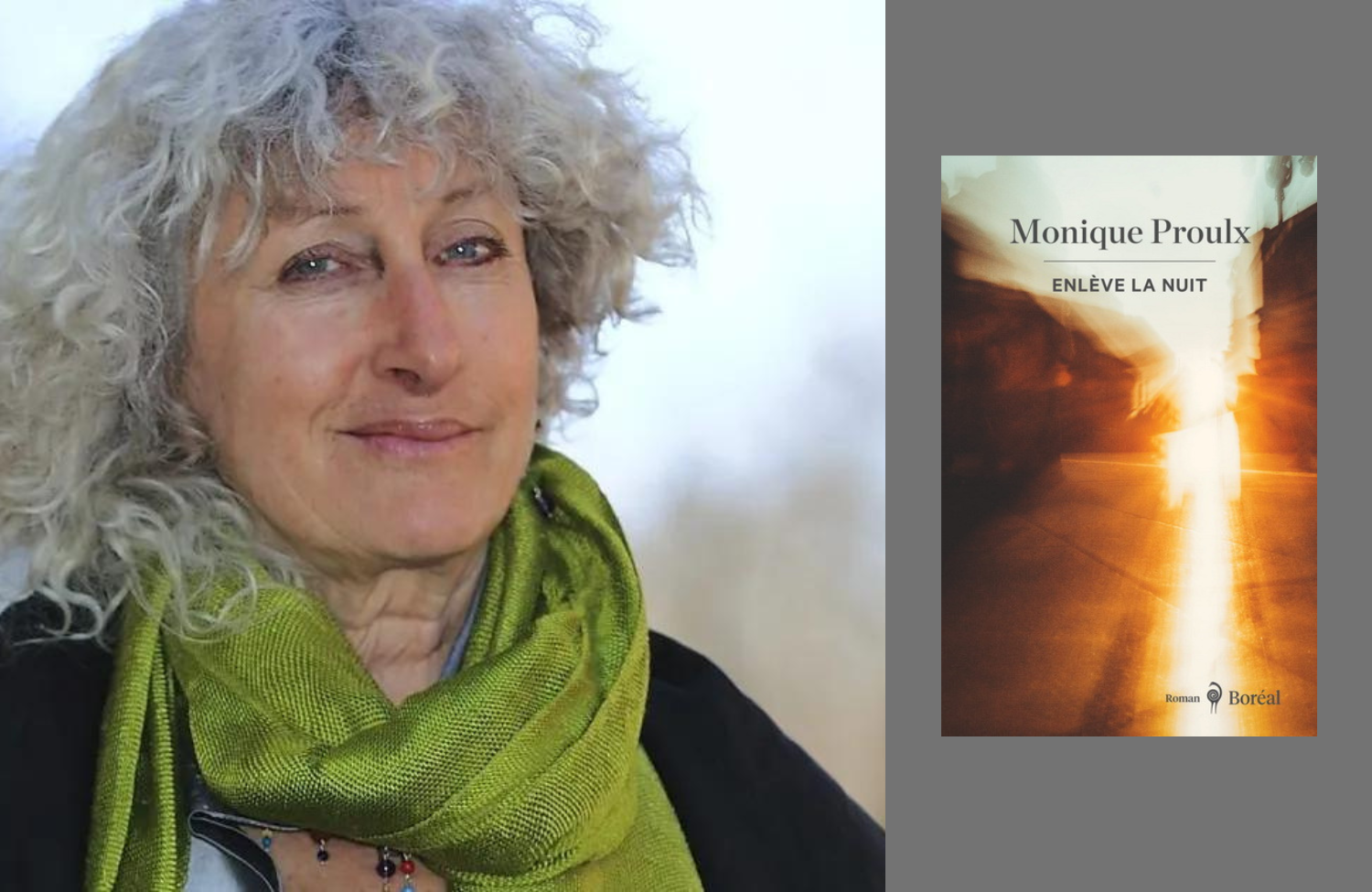 Portrait de Monique Proulx à gauche et la couverture du livre Enlève la nuit à droite.