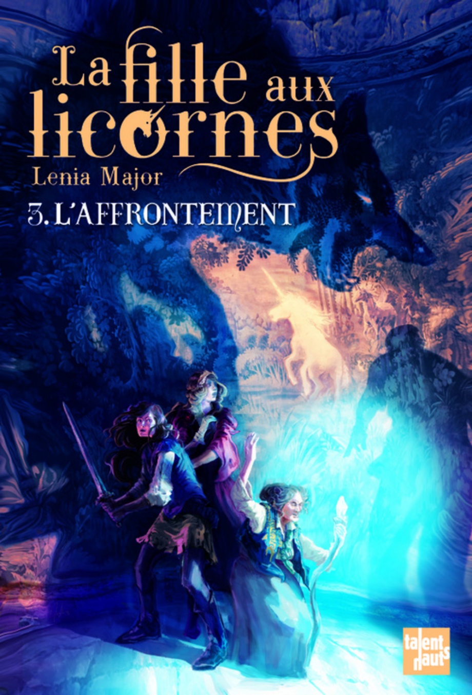 ​​​​​​​L'affrontement (Fille aux licornes. #3.) de Lenia Major