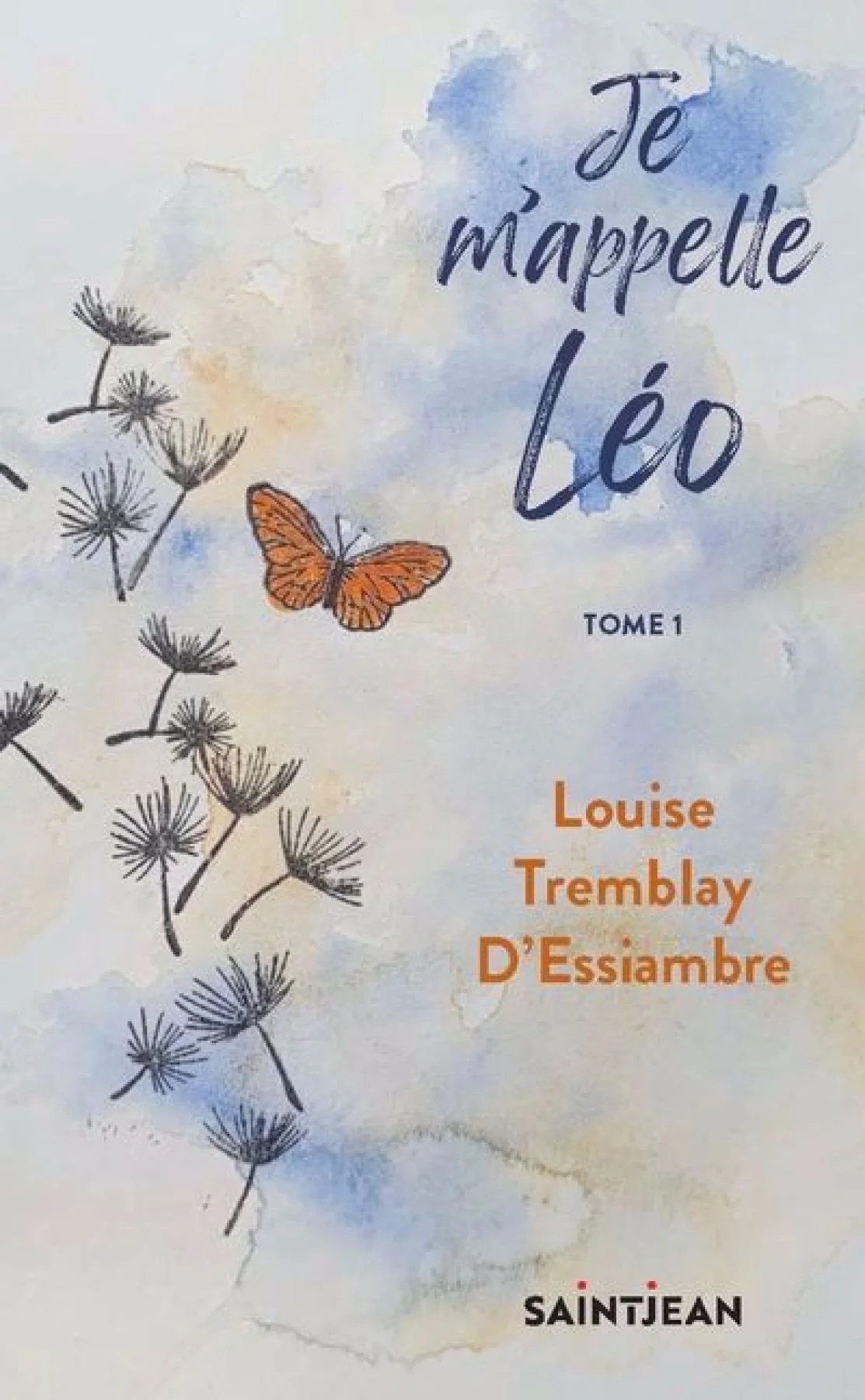 Couverture du livre Je m'appelle Léo par Louise Tremblay D'Essiambre.