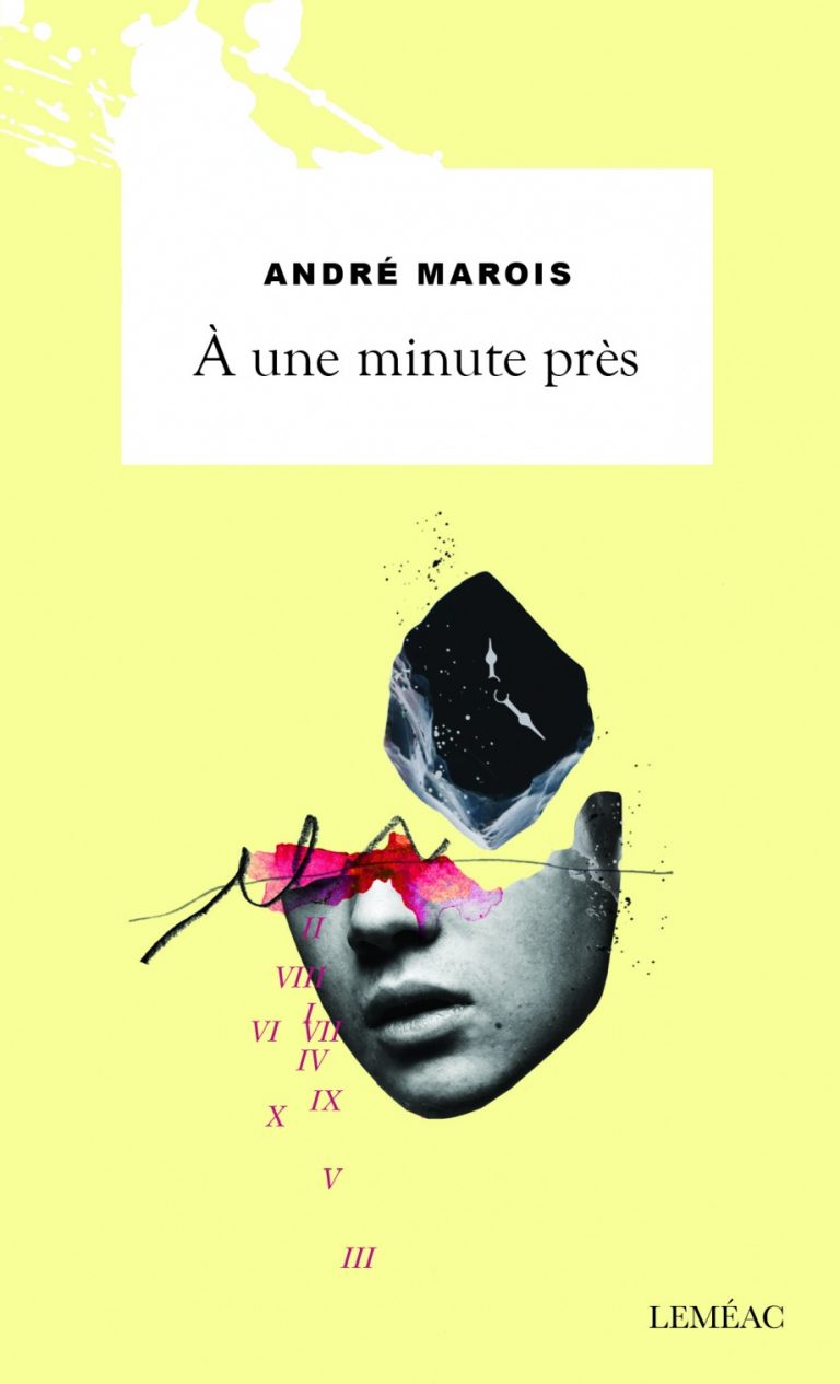 Couverture du livre À une minute près par André Marois.