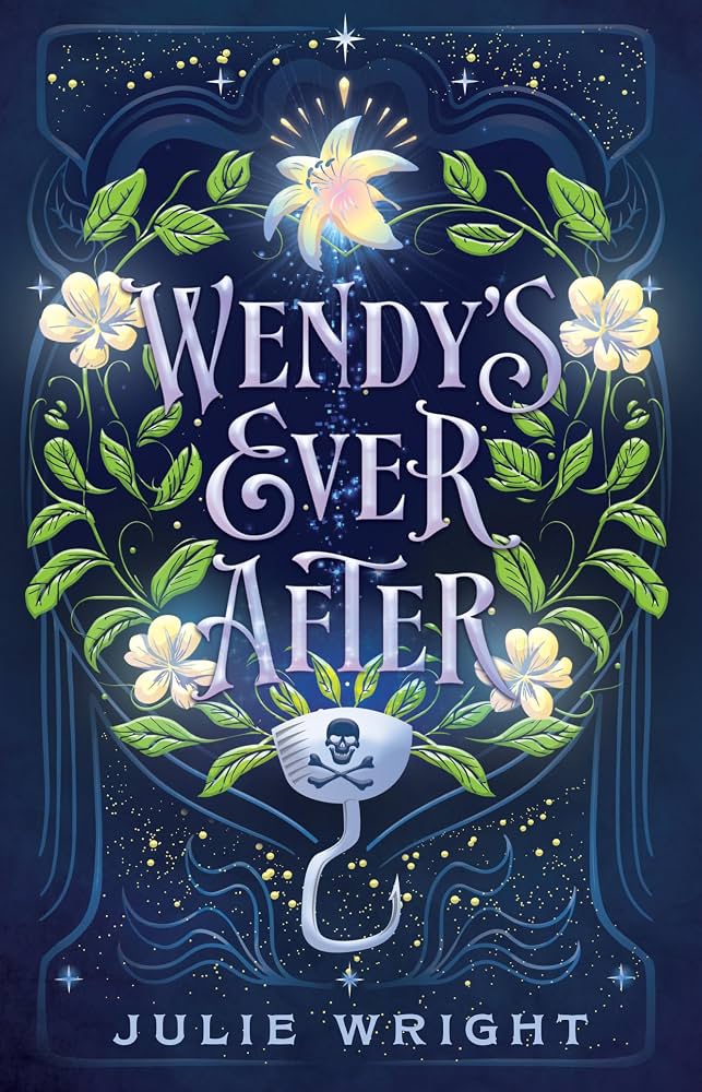 Cover of the book Wendy's ever after by Julie Wright.