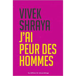 Sur un fond fuchsia figurent le nom de l'auteur Vivek Shraya en noir et le titre "J'ai peur de hommes" en jaune.