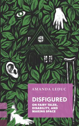 Book cover Disfigured by Amanda Leduc