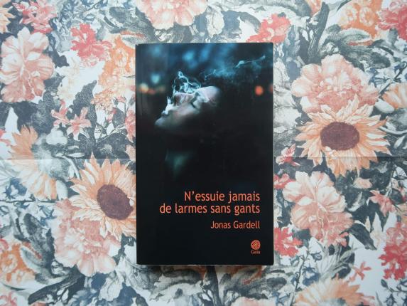 N'essuie jamais de larmes sans gants par Jonas Gardell